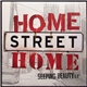 Home Street Home - Seeping Beauty EP